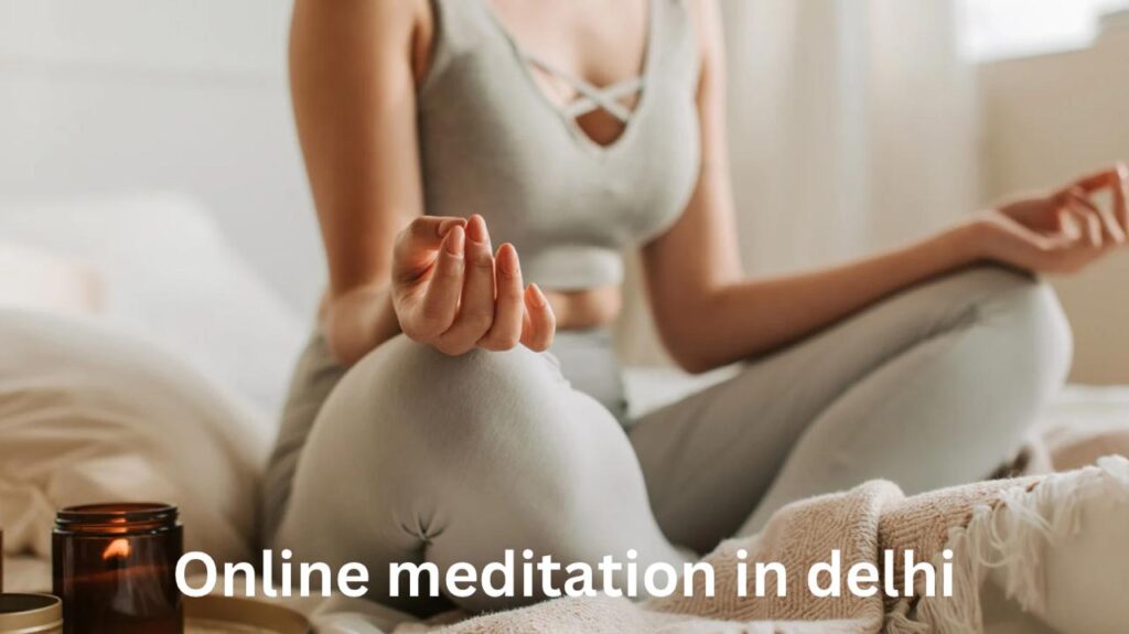 Online meditation in Delhi